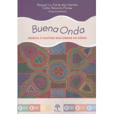 BUENA ONDA - MÚSICA E CULTURA NAS ONDAS DO RÁDIO