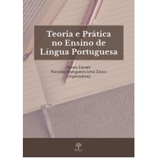 TEORIA E PRÁTICA NO ENSINO DE LÍNGUA PORTUGUESA