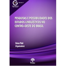 PESQUISAS E POSSIBILIDADES DOS ESTUDOS LINGUISTICOS NO CENTRO-OESTE DO BRASIL