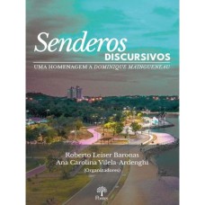 SENDEROS DISCURSIVOS UMA HOMENAGEM A DOMINIQUE