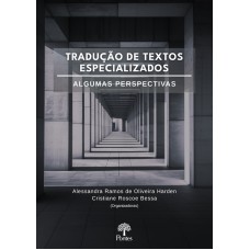 TRADUÇÃO DE TEXTOS ESPECIALIZADOS: ALGUMAS PERSPECTIVAS