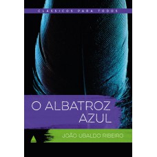 O ALBATROZ AZUL: CLÁSSICOS PARA TODOS