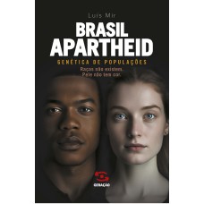 BRASIL APARTHEID: GENÉTICA DE POPULAÇÕES