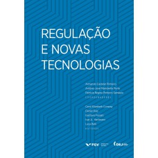 REGULAÇÃO E NOVAS TECNOLOGIAS