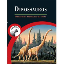 TUDO SOBRE. DINOSSAUROS - MISTERIOSOS HABITANTES DA TERRA