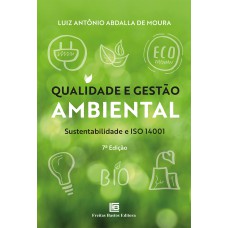 QUALIDADE E GESTÃO AMBIENTAL: SUSTENTABILIDADE E ISO 14001