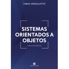 SISTEMAS ORIENTADOS A OBJETOS: CONCEITOS E PRÁTICAS