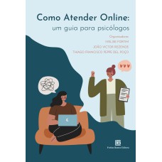 COMO ATENDER ONLINE: UM GUIA PARA PSICÓLOGOS