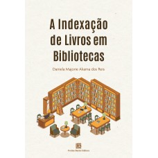 A INDEXAÇÃO DE LIVROS EM BIBLIOTECAS