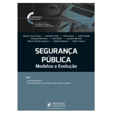 CARREIRAS POLICIAIS - SEGURANÇA PÚBLICA: MODELOS E EVOLUÇÃO (2022)