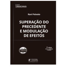 SUPERAÇÃO DO PRECEDENTE E MODULAÇÃO DE EFEITOS (2022)