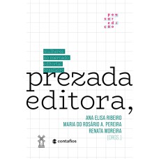 PREZADA EDITORA,: MULHERES NO MERCADO EDITORIAL BRASILEIRO