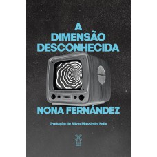 A DIMENSÃO DESCONHECIDA