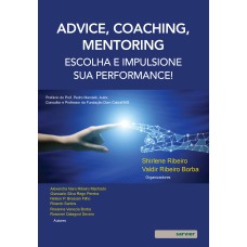 ADVICE, COACHING, MENTORING: ESCOLHA E IMPULSIONE SUA PERFORMANCE