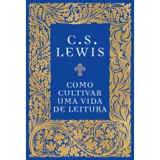 COMO CULTIVAR UMA VIDA DE LEITURA