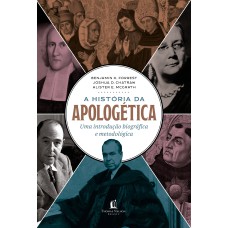 A HISTÓRIA DA APOLOGÉTICA