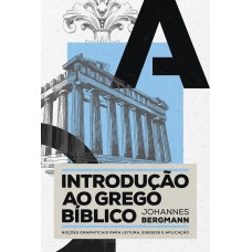 INTRODUÇÃO AO GREGO BÍBLICO