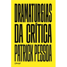 DRAMATURGIAS DA CRÍTICA