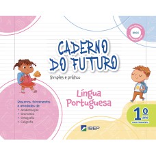 CADERNO DO FUTURO LÍNGUA PORTUGUESA 1º ANO