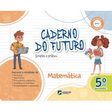 CADERNO DO FUTURO MATEMÁTICA 5º ANO