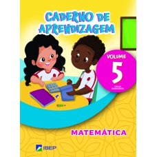 CADERNO DE APRENDIZAGEM MATEMÁTICA VOL 5