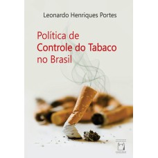 POLÍTICA DE CONTROLE DO TABACO NO BRASIL