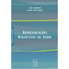 REPRESENTAÇÕES MIDIÁTICAS DA SAÚDE