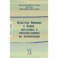 DIREITOS HUMANOS E SAÚDE - REFLEXÕES E POSSIBILIDADES DE INTERVENÇÃO