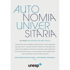 AUTONOMIA UNIVERSITÁRIA - 30 ANOS NO ESTADO DE SÃO PAULO