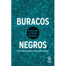 BURACOS NEGROS - ROMPENDO OS LIMITES DA FICÇÃO