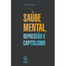 SAÚDE MENTAL, DEPRESSÃO E CAPITALISMO