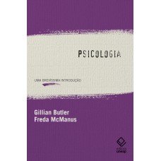 PSICOLOGIA: UMA BREVÍSSIMA INTRODUÇÃO