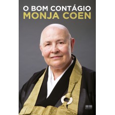 O BOM CONTÁGIO