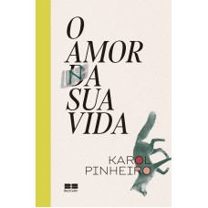 O AMOR NA SUA VIDA