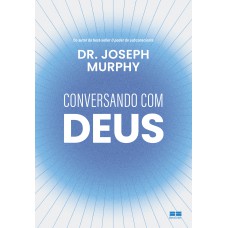 CONVERSANDO COM DEUS