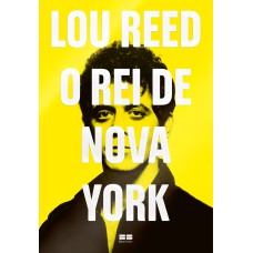 LOU REED: O REI DE NOVA YORK