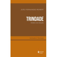 TRINDADE: MISTÉRIO DE RELAÇÃO