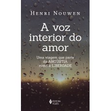 A VOZ INTERIOR DO AMOR: UMA VIAGEM QUE PARTE DA ANGÚSTIA RUMO À LIBERDADE