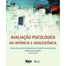 AVALIAÇÃO PSICOLÓGICA NA INFÂNCIA E ADOLESCÊNCIA