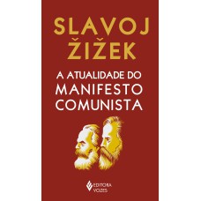 A ATUALIDADE DO MANIFESTO COMUNISTA