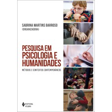 PESQUISA EM PSICOLOGIA E HUMANIDADES: MÉTODOS E CONTEXTOS CONTEMPORÂNEOS