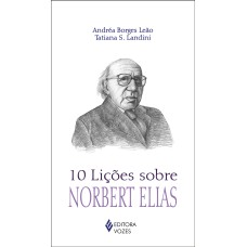 10 LIÇÕES SOBRE NORBERT ELIAS