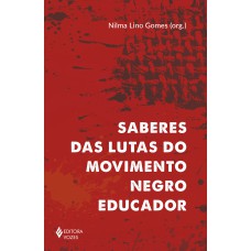 SABERES DAS LUTAS DO MOVIMENTO NEGRO EDUCADOR