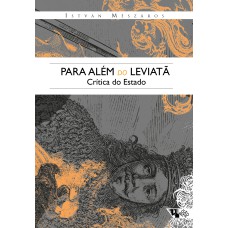 PARA ALÉM DO LEVIATÃ - CRÍTICA DO ESTADO