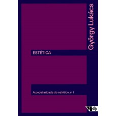 ESTÉTICA: A PECULIARIDADE DO ESTÉTICO - VOLUME 1