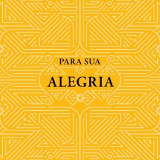 PARA SUA ALEGRIA - 2ª EDIÇÃO - PACOTE 10 UNID