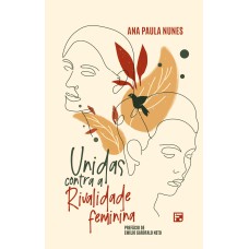 UNIDAS CONTRA A RIVALIDADE FEMININA