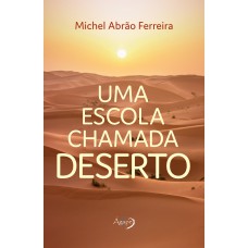 UMA ESCOLA CHAMADA DESERTO