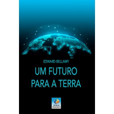 UM FUTURO PARA A TERRA