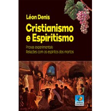 CRISTIANISMO E ESPIRITISMO